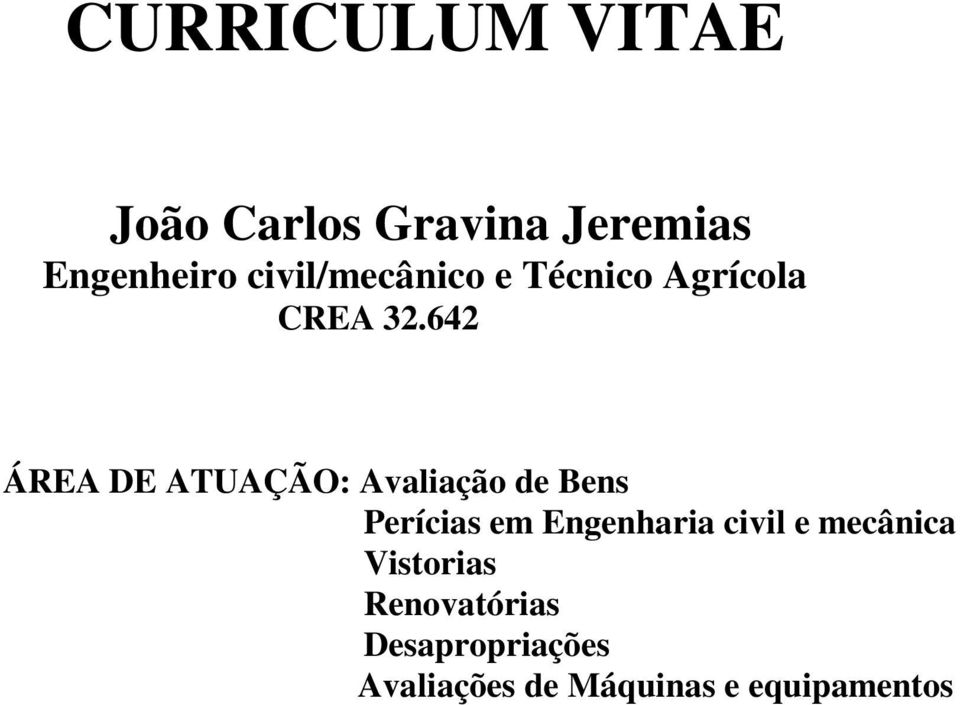 642 ÁREA DE ATUAÇÃO: Avaliação de Bens Perícias em Engenharia