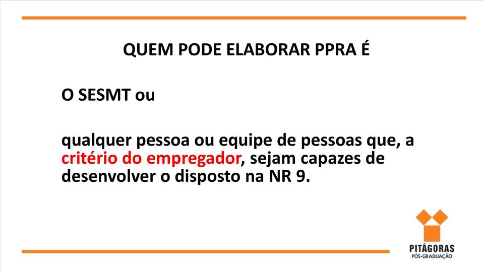 que, a critério do empregador, sejam