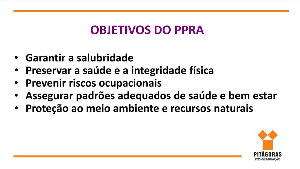 ocupacionais Assegurar padrões adequados de saúde e