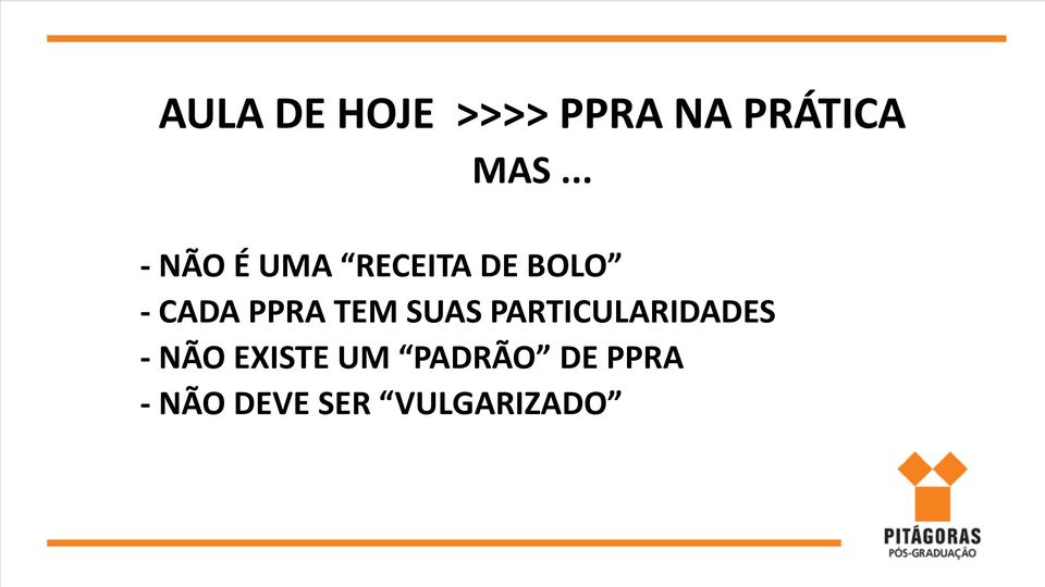 PPRA TEM SUAS PARTICULARIDADES - NÃO