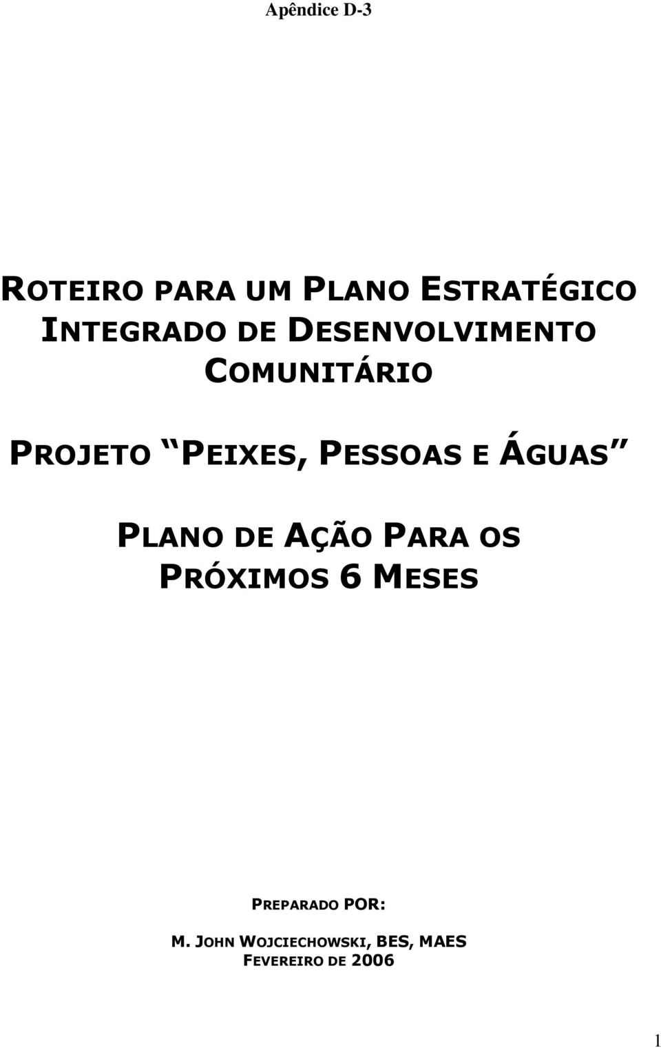 ÁGUAS PLANO DE AÇÃO PARA OS PRÓXIMOS 6 MESES PREPARADO