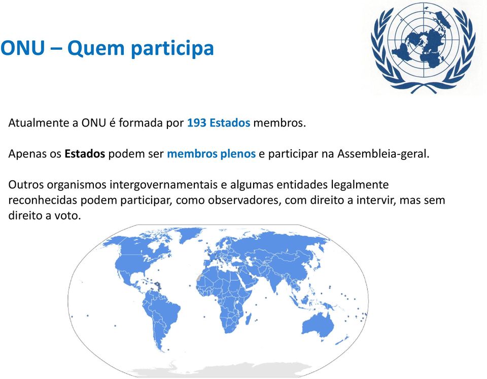 Outros organismos intergovernamentais e algumas entidades legalmente