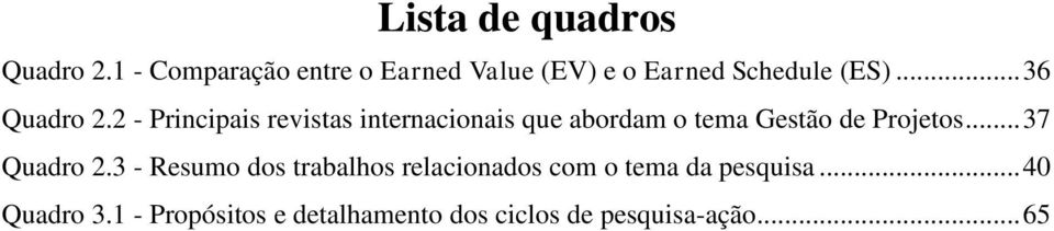 2 - Principais revistas internacionais que abordam o tema Gestão de Projetos.