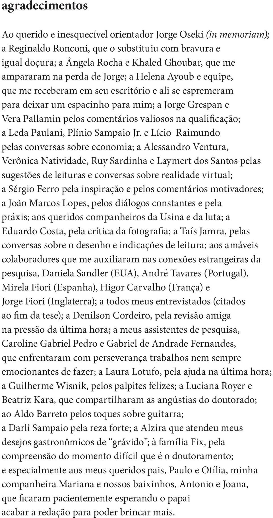 qualificação; a Leda Paulani, Plínio Sampaio Jr.