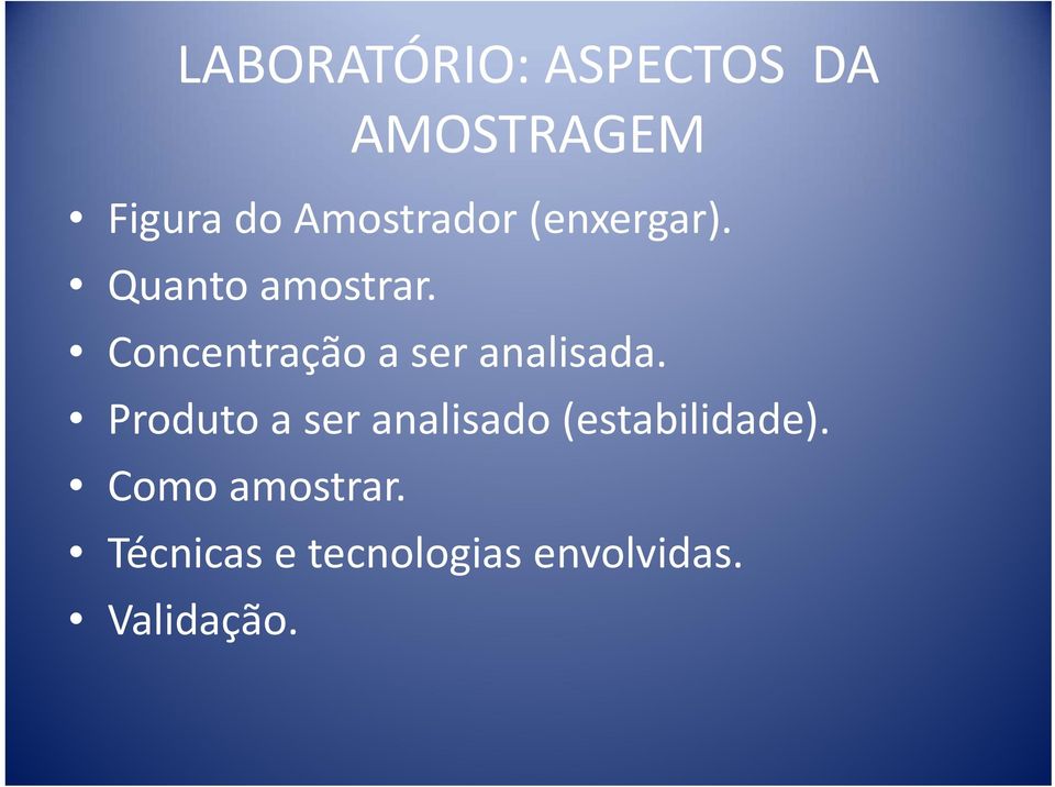 Concentração a ser analisada.