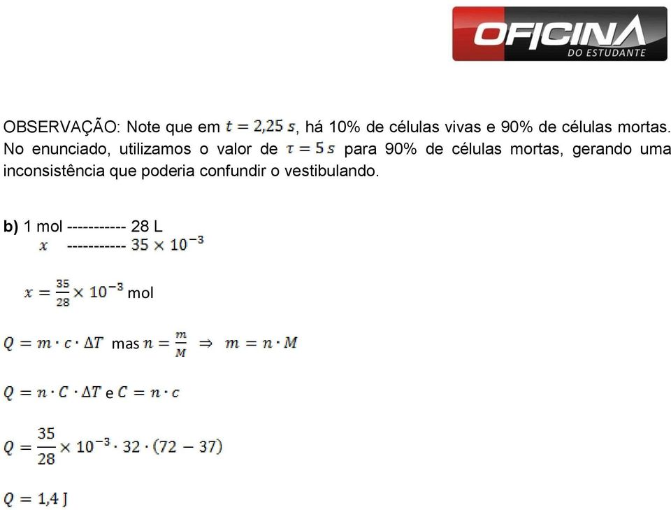 No enunciado, utilizamos o valor de para 90% de células