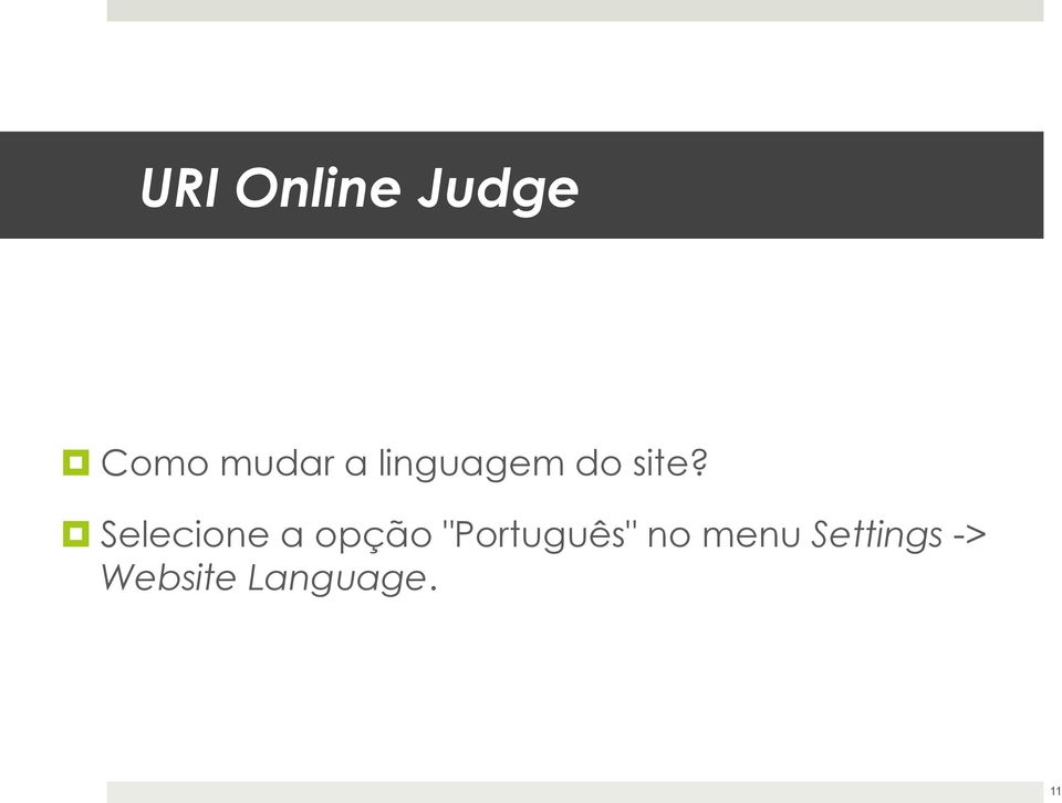 Selecione a opção "Português"