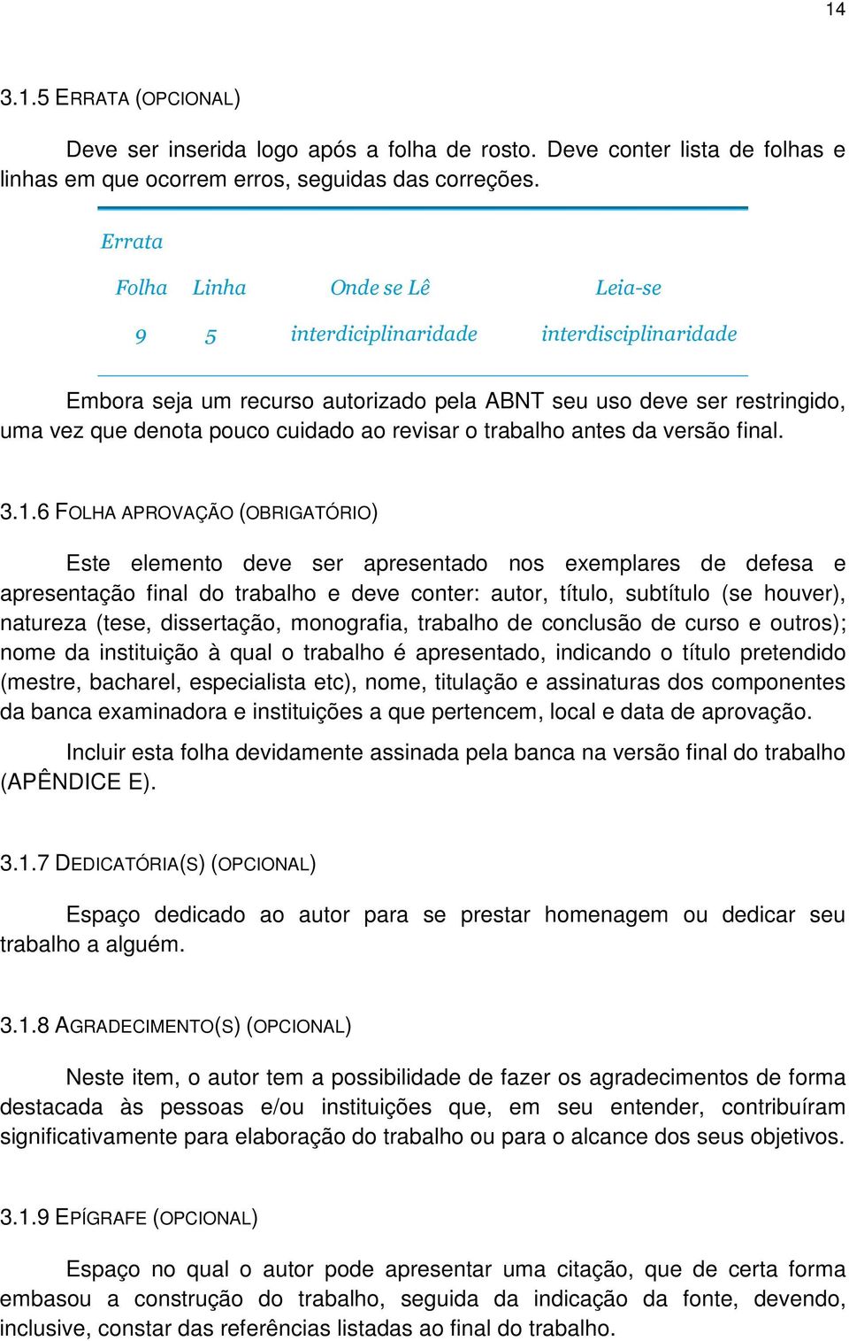 revisar o trabalho antes da versão final. 3.1.