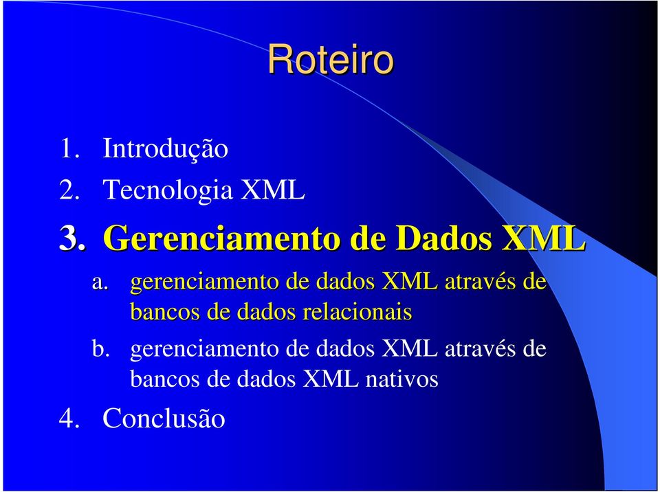 gerenciamento de dados XML através s de bancos de dados