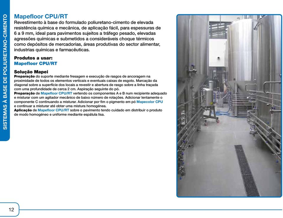 industrias químicas e farmacêuticas.