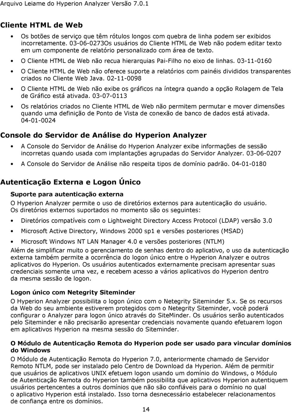 O Cliente HTML de Web não recua hierarquias Pai-Filho no eixo de linhas.