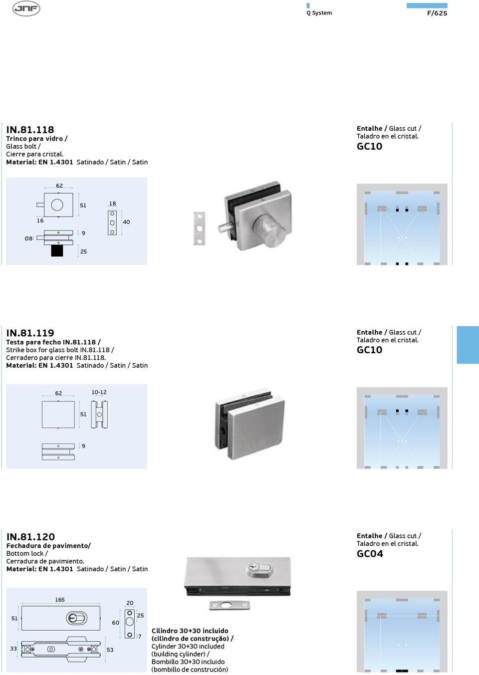 GC10 62 10-12 51 9 IN.81.120 Fechadura de pavimento/ Bottom lock / Cerradura de pavimiento. Entalhe / Glass cut / Taladro en el cristal.