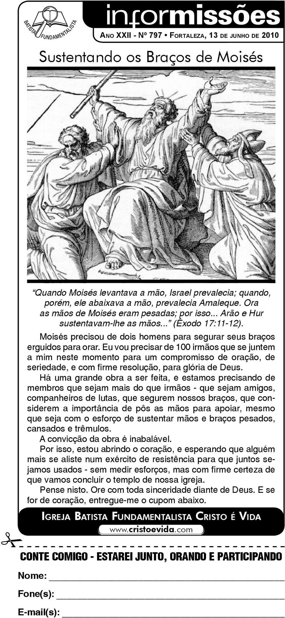 Eu vou precisar de 100 irmãos que se juntem a mim neste momento para um compromisso de oração, de seriedade, e com firme resolução, para glória de Deus.