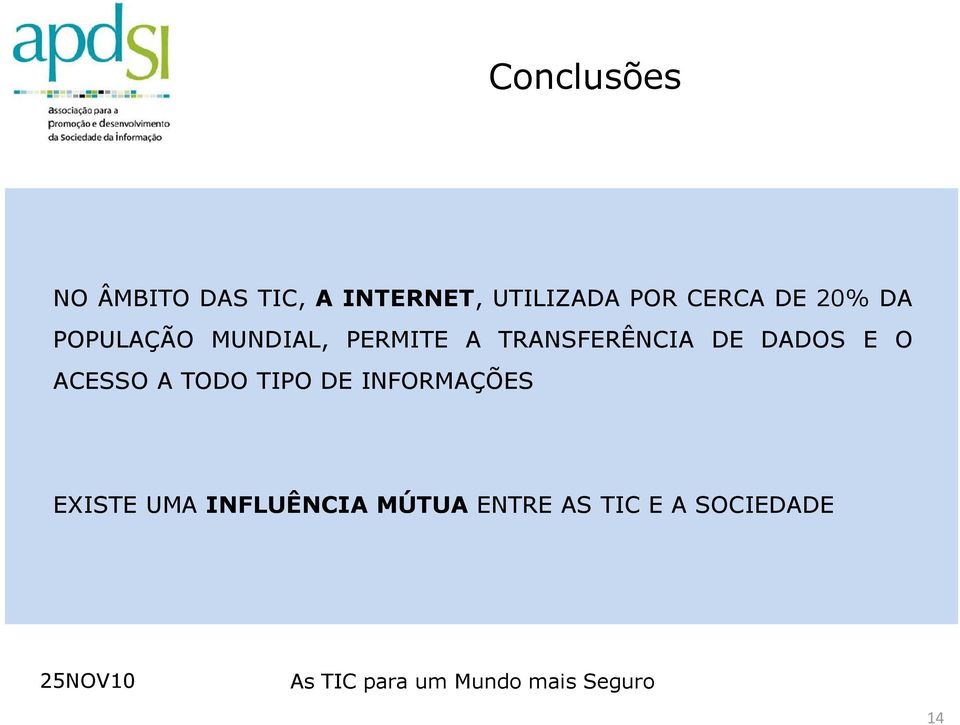 TRANSFERÊNCIA DE DADOS E O ACESSO A TODO TIPO DE