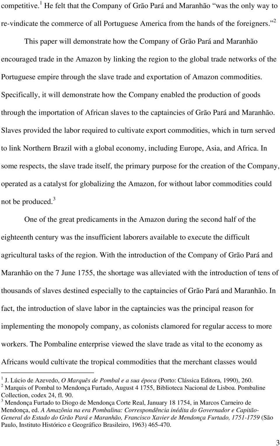 trade and exportation of Amazon commodities.