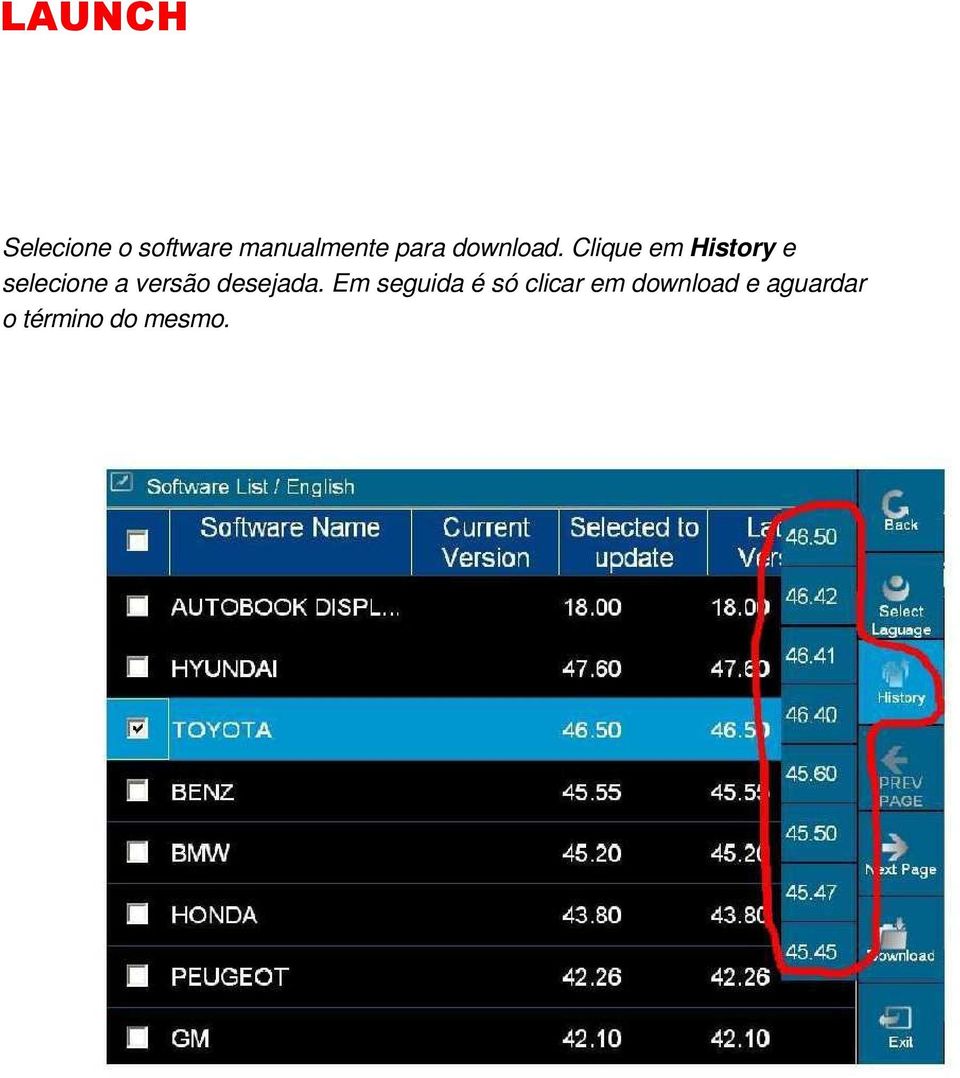 Clique em History e selecione a versão