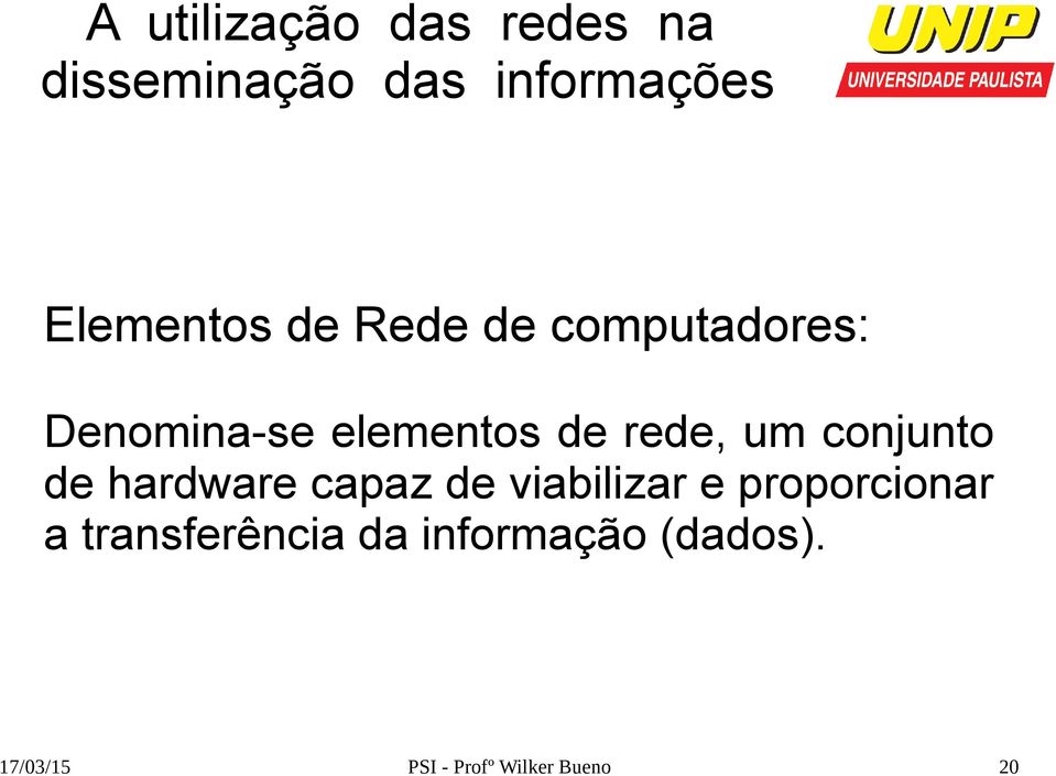 de viabilizar e proporcionar a transferência da