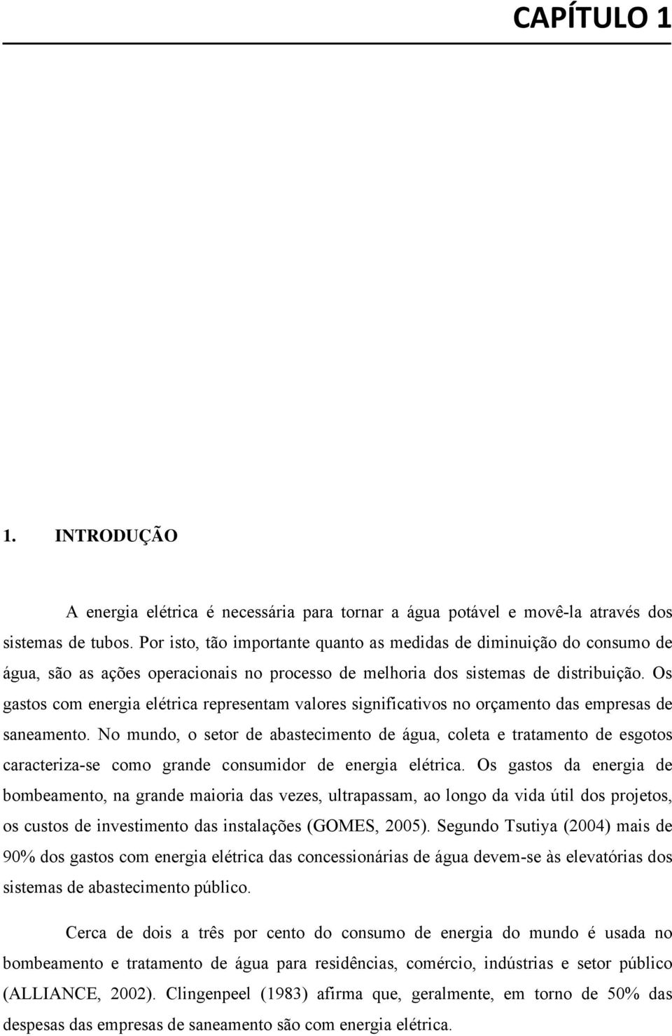 Os gastos com energia elétrica representam valores significativos no orçamento das empresas de saneamento.