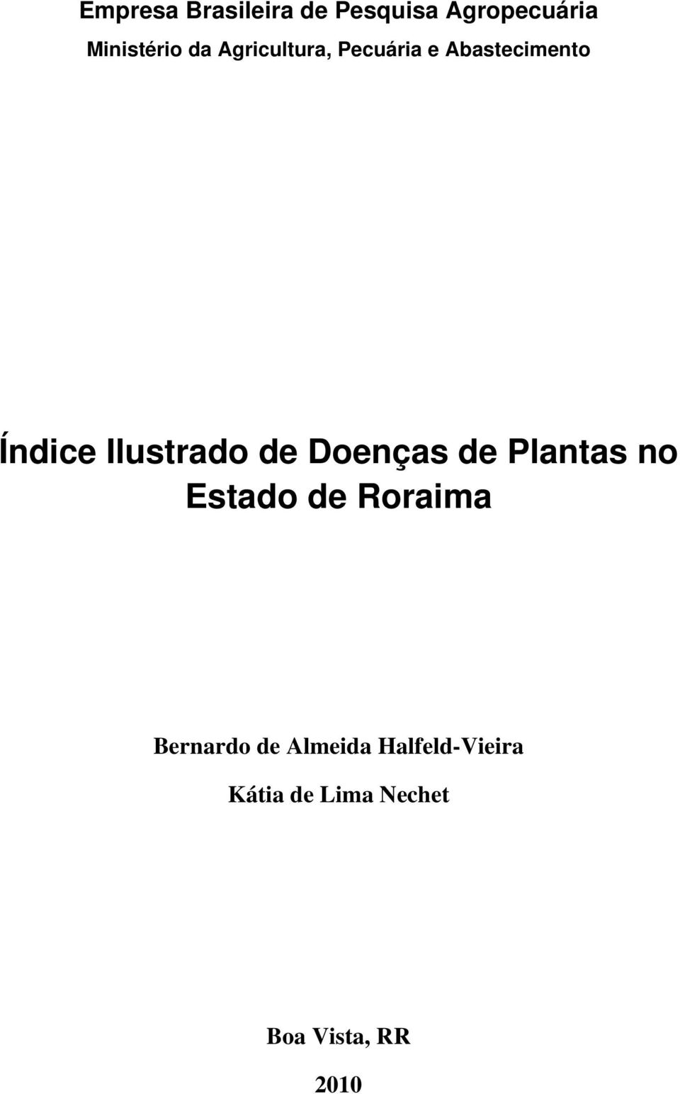 Doenças de Plantas no Estado de Roraima Bernardo de