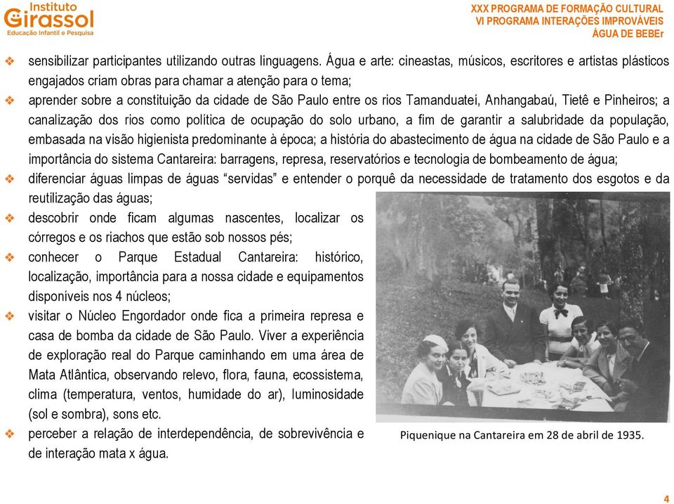 Tamanduateí, Anhangabaú, Tietê e Pinheiros; a canalização dos rios como política de ocupação do solo urbano, a fim de garantir a salubridade da população, embasada na visão higienista predominante à