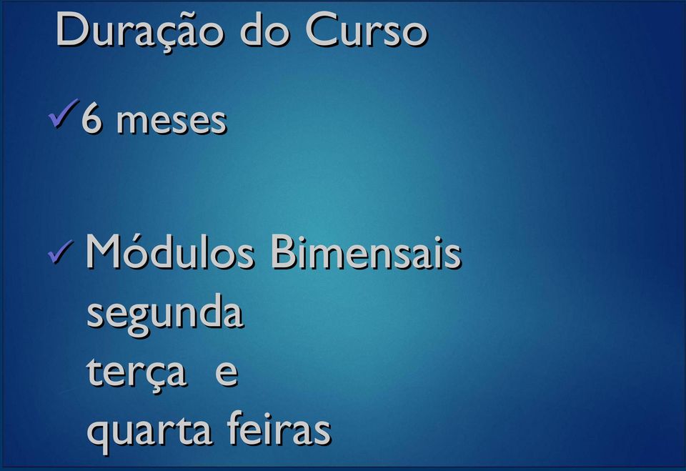 Bimensais segunda