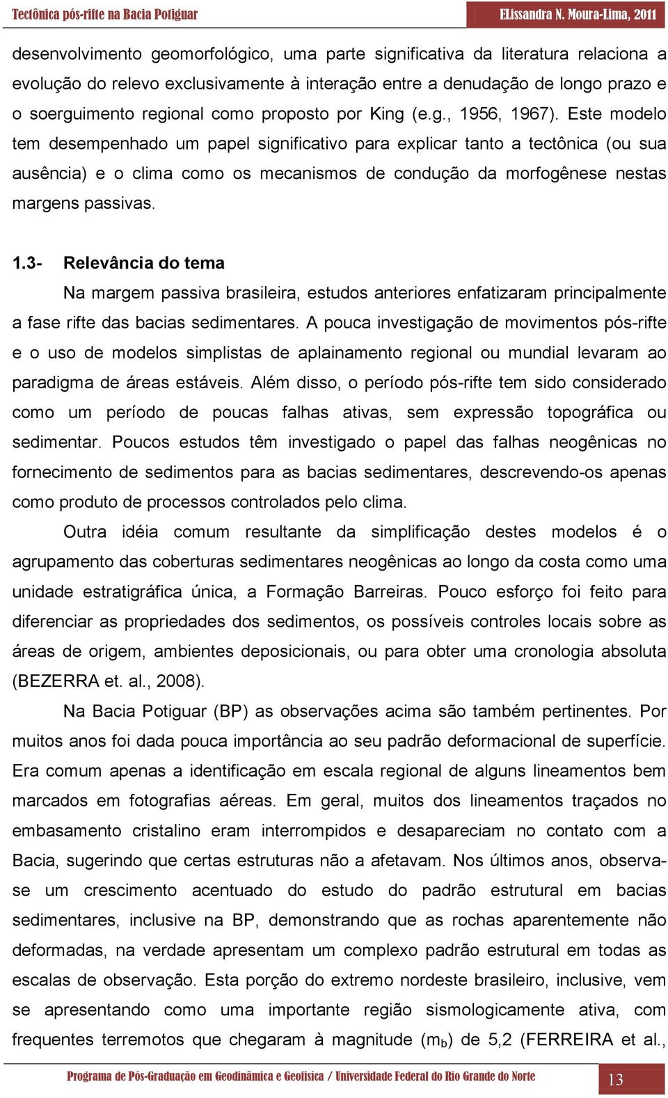 regional como proposto por King (e.g., 1956, 1967).