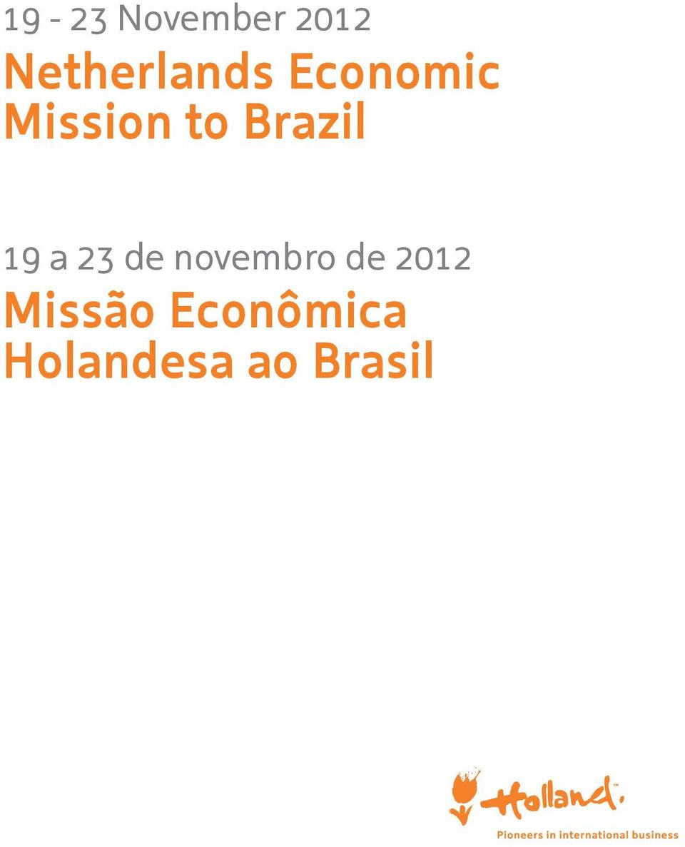 to Brazil 19 a 23 de novembro