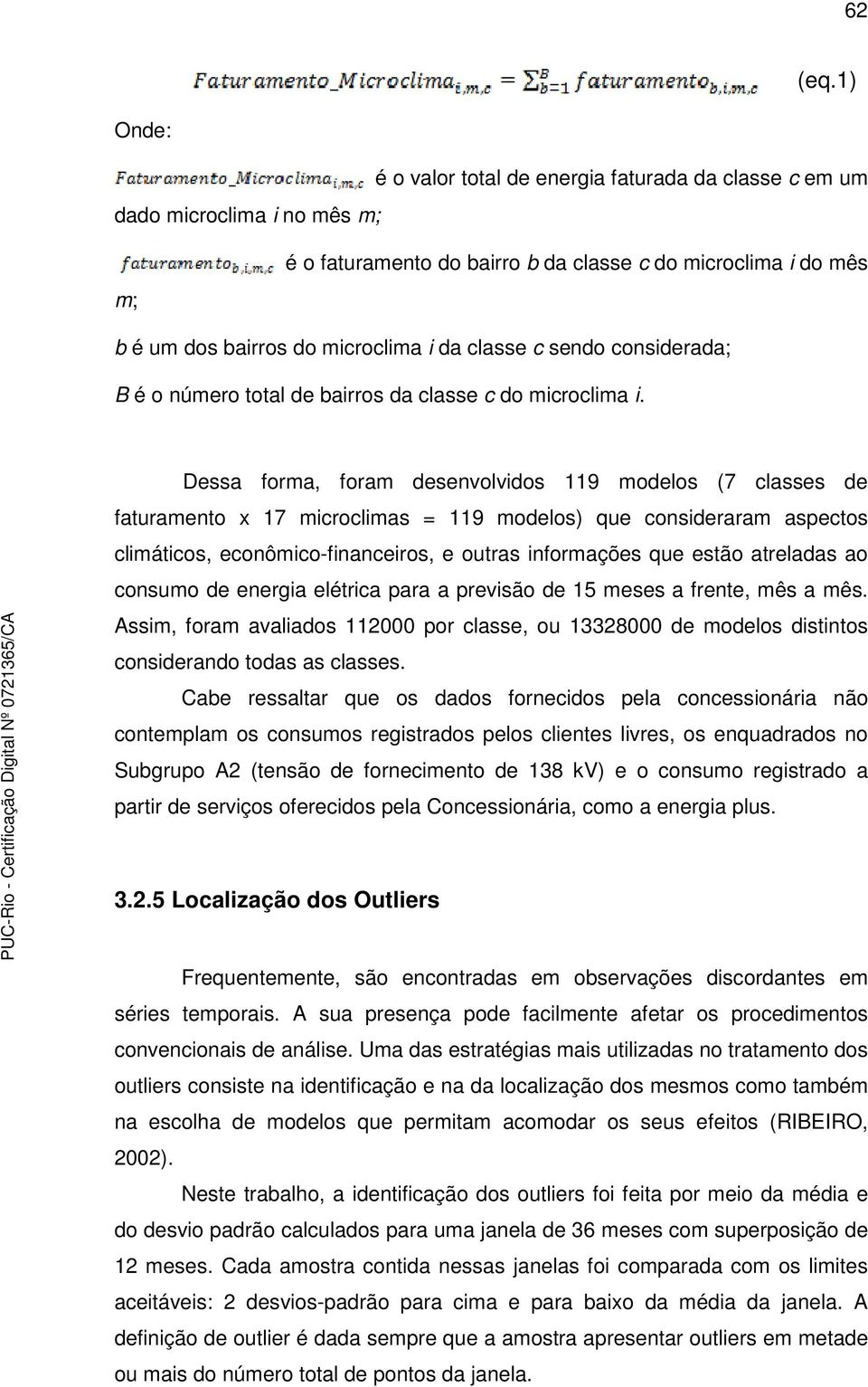 classe c sendo considerada; B é o número total de bairros da classe c do microclima i.