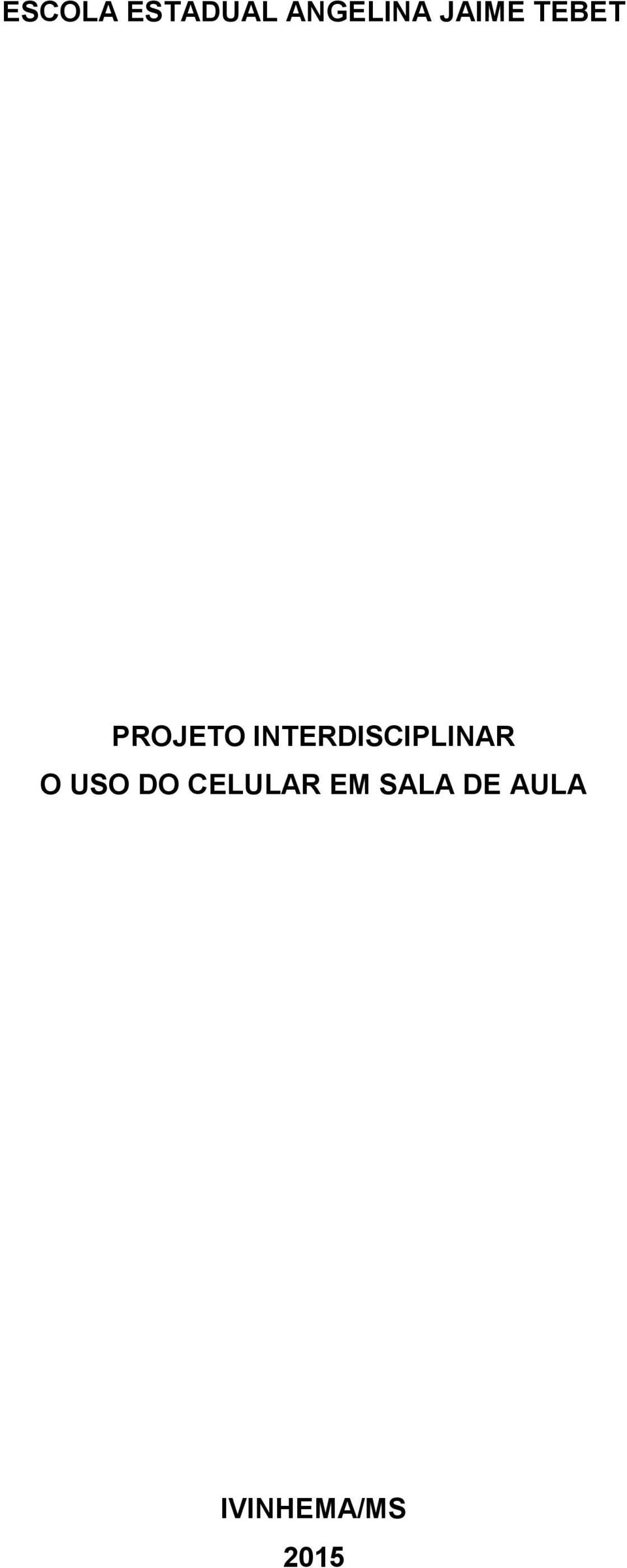 INTERDISCIPLINAR O USO DO