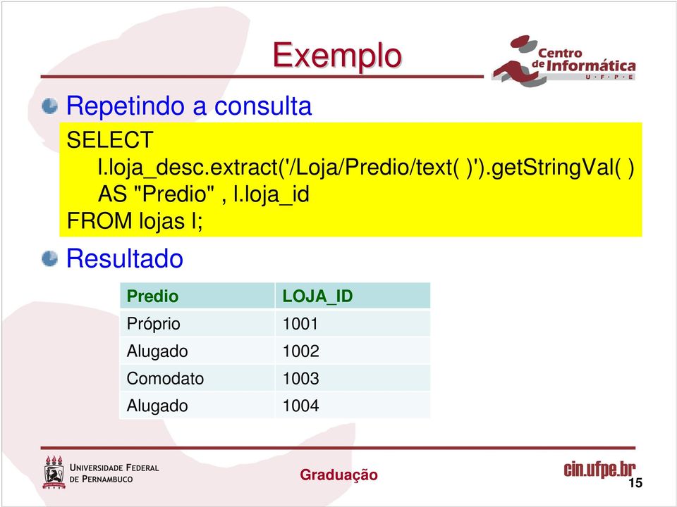 getstringval( ) AS "Predio", l.