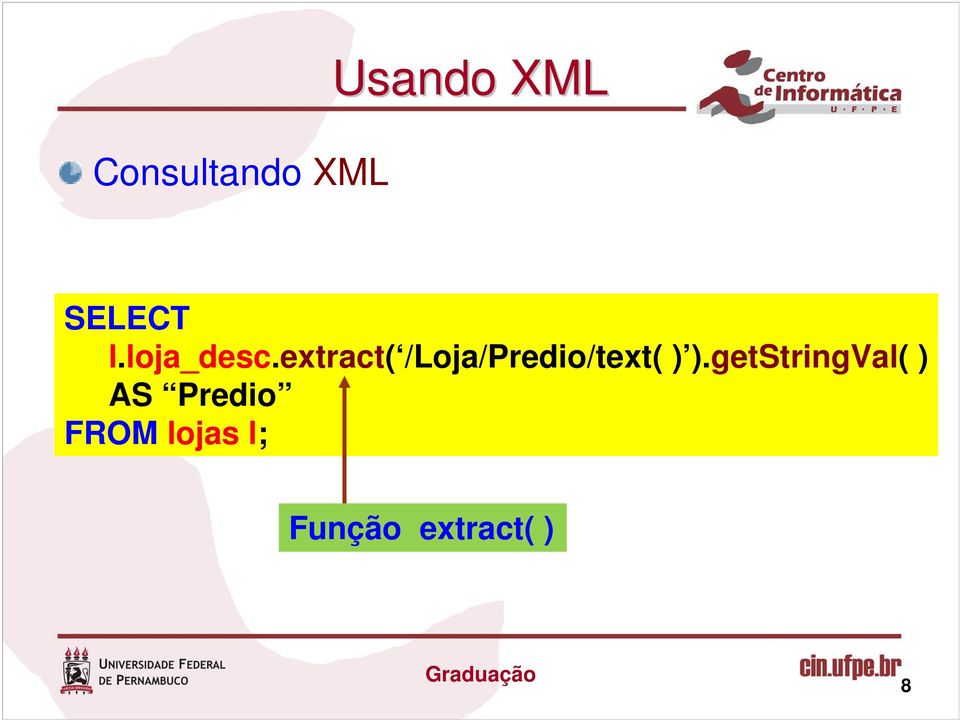 extract( /Loja/Predio/text( ) ).