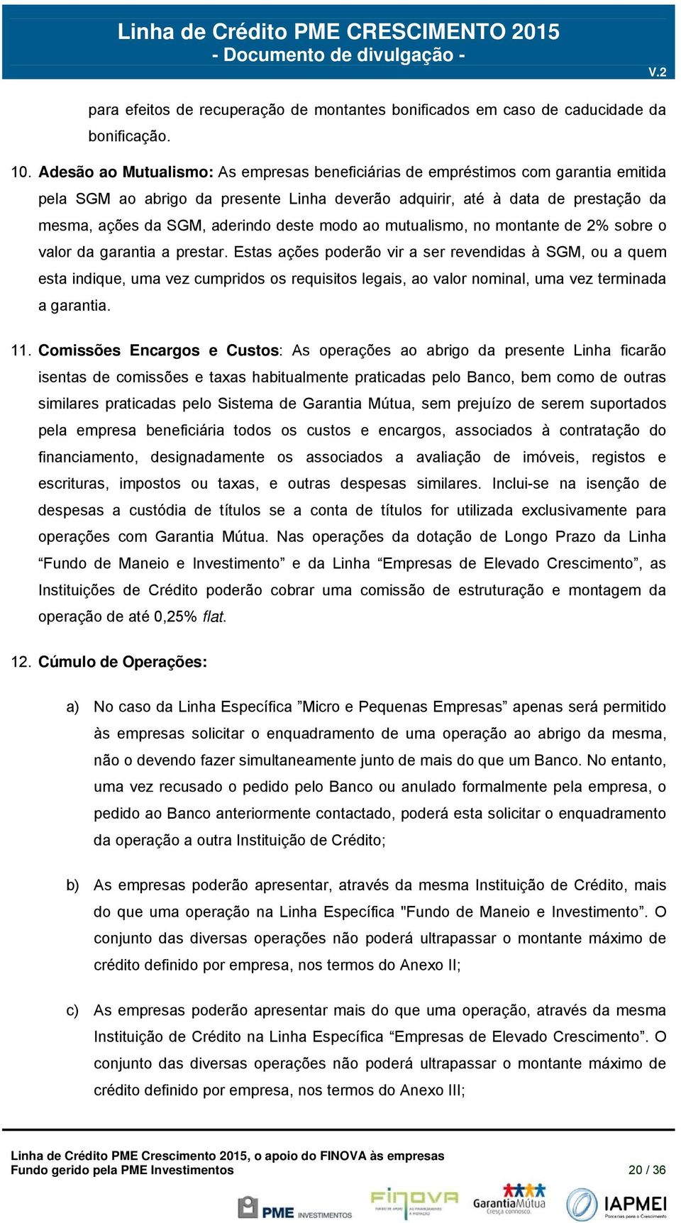 mutualism, n mntante de 2% sbre valr da garantia a prestar.