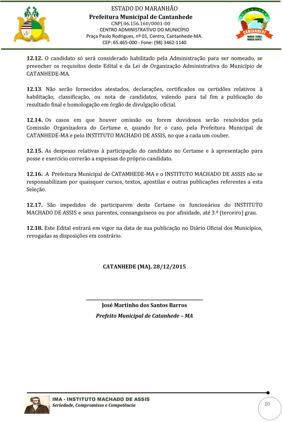 homologação em órgão de divulgação oficial. 12.14.