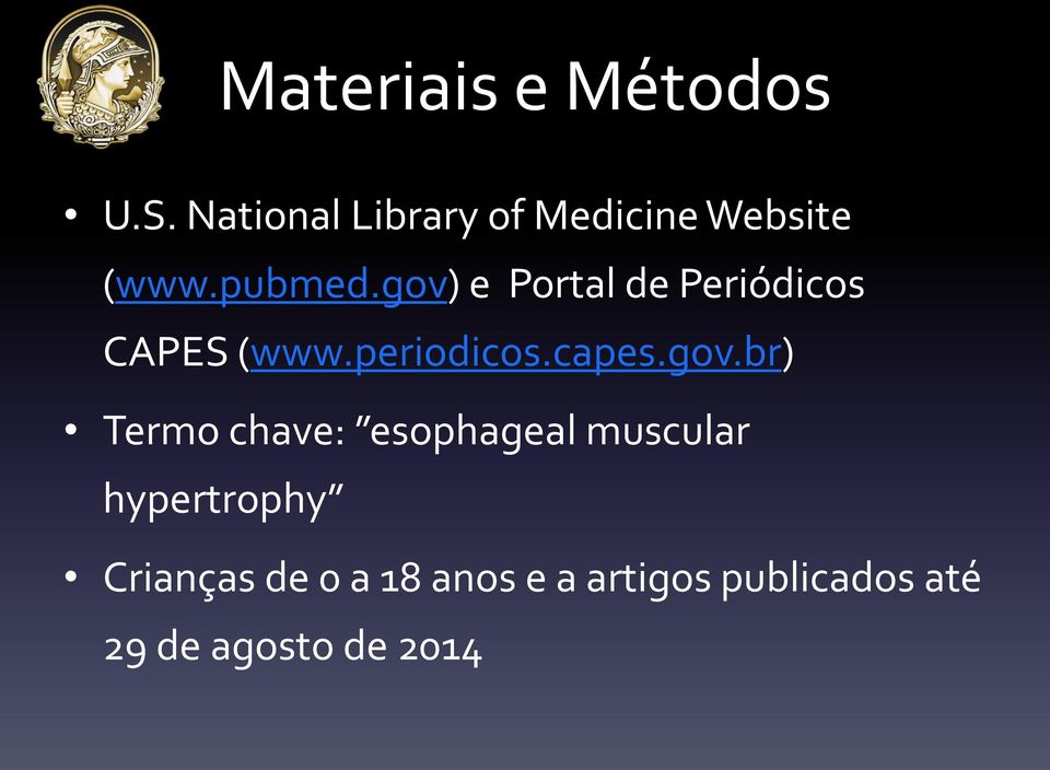 gov) e Portal de Periódicos CAPES (www.periodicos.capes.gov.br)