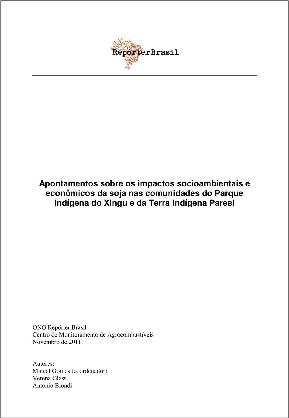 ONG Repórter Brasil Centro de Monitoramento de Agrocombustíveis