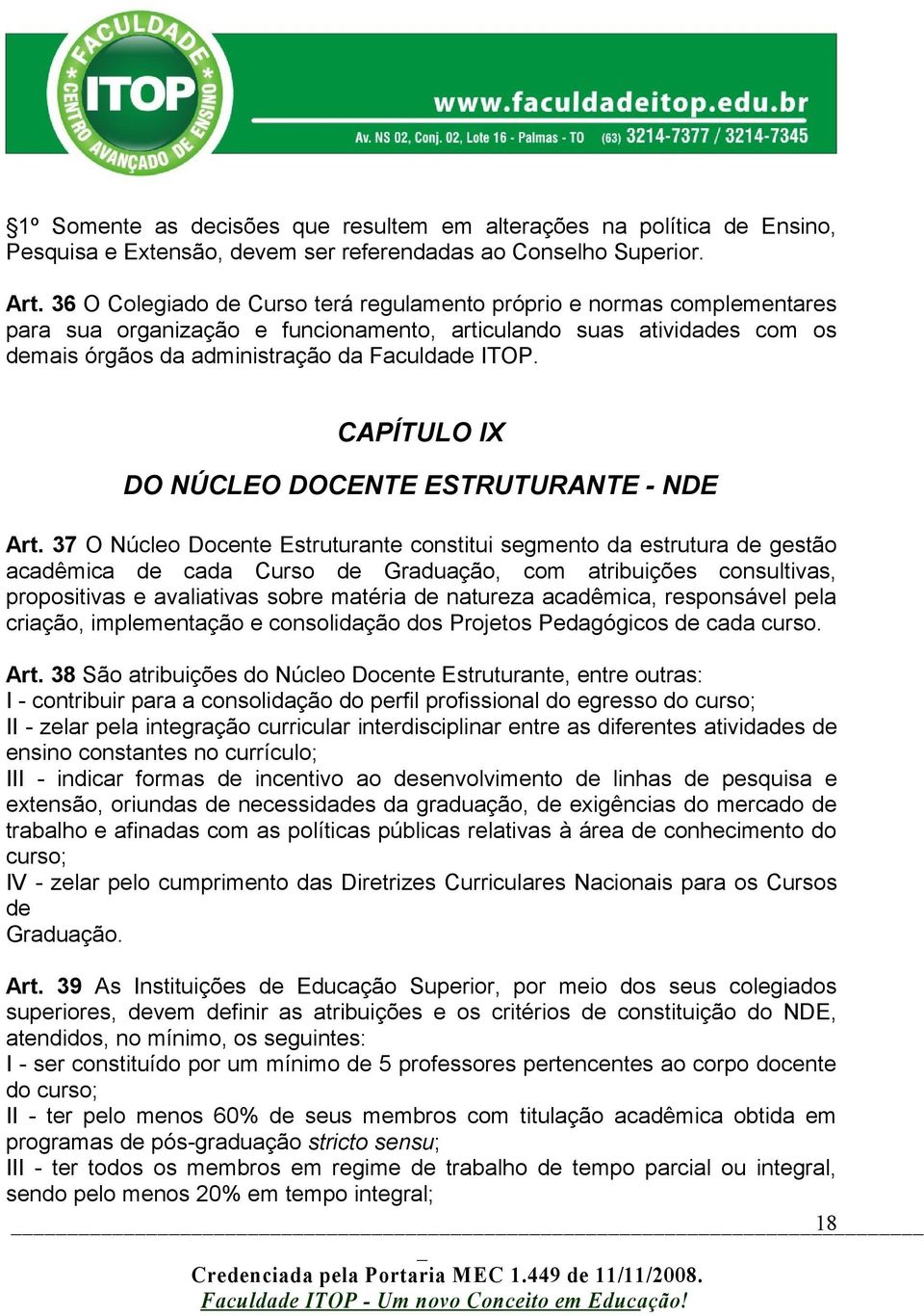 CAPÍTULO IX DO NÚCLEO DOCENTE ESTRUTURANTE - NDE Art.
