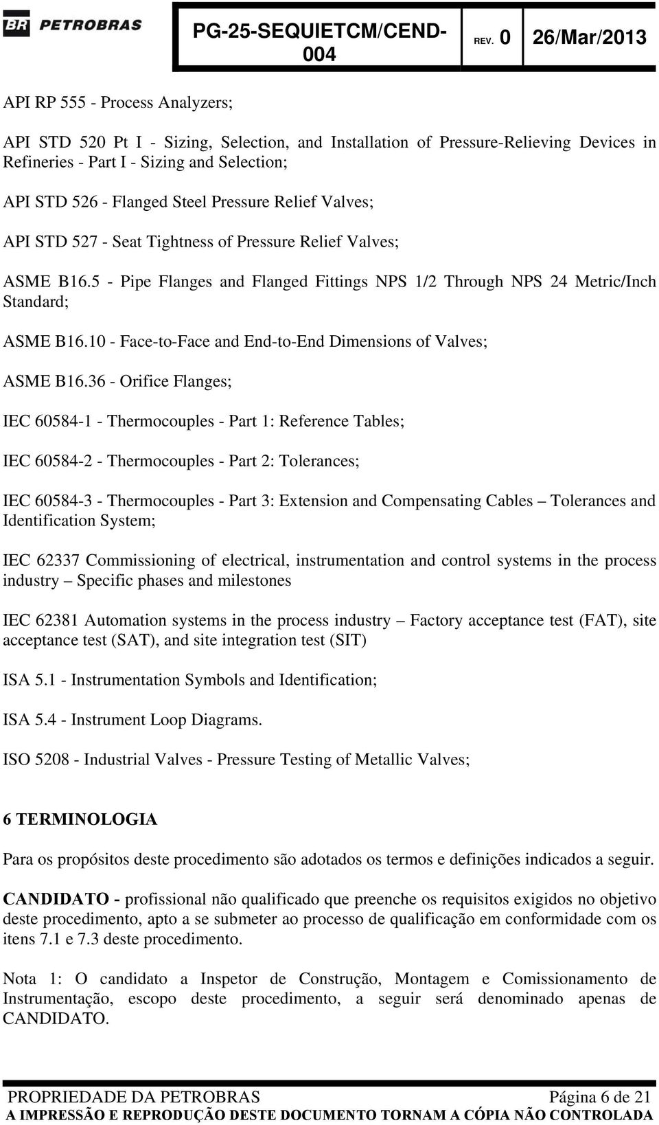 10 - Face-to-Face and End-to-End Dimensions of Valves; ASME B16.