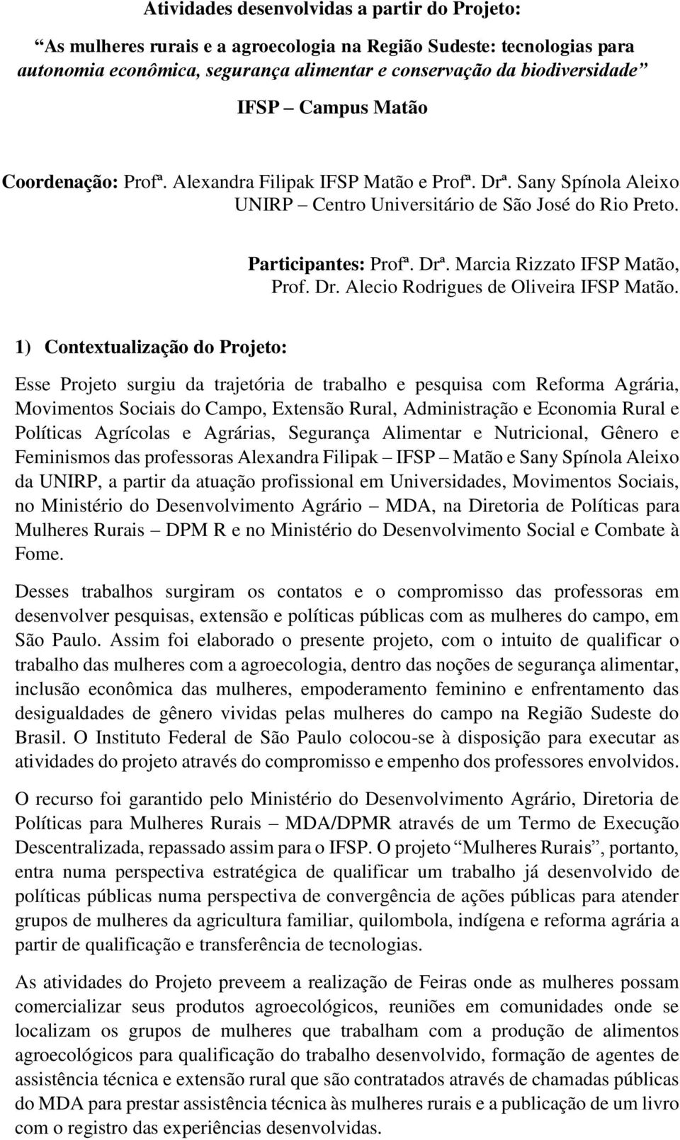 Dr. Alecio Rodrigues de Oliveira IFSP Matão.