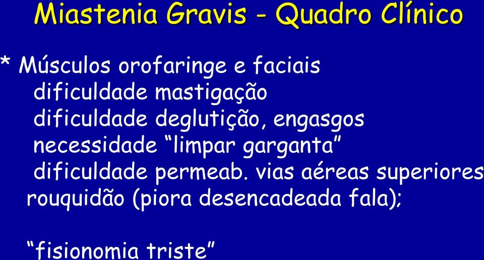 engasgos necessidade limpar garganta dificuldade permeab.