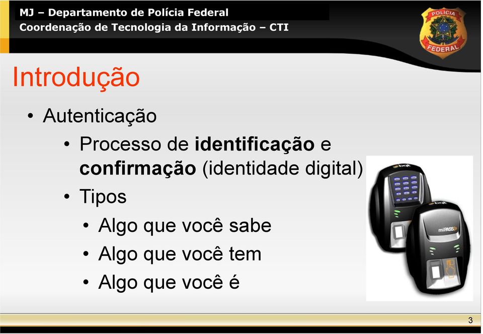 (identidade digital) Tipos Algo