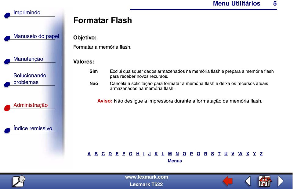 flash para receber novos recursos.