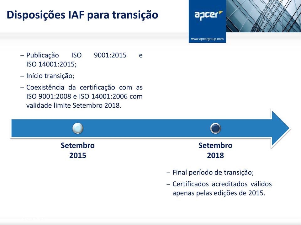 14001:2006 com validade limite Setembro 2018.