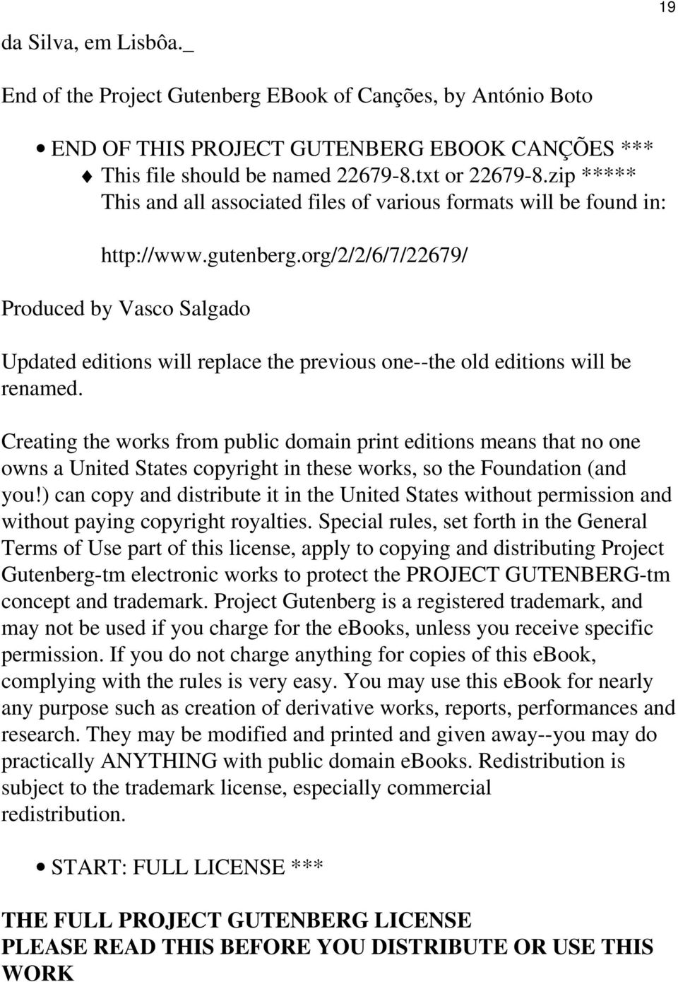 org/2/2/6/7/22679/ Produced by Vasco Salgado Updated editions will replace the previous one--the old editions will be renamed.