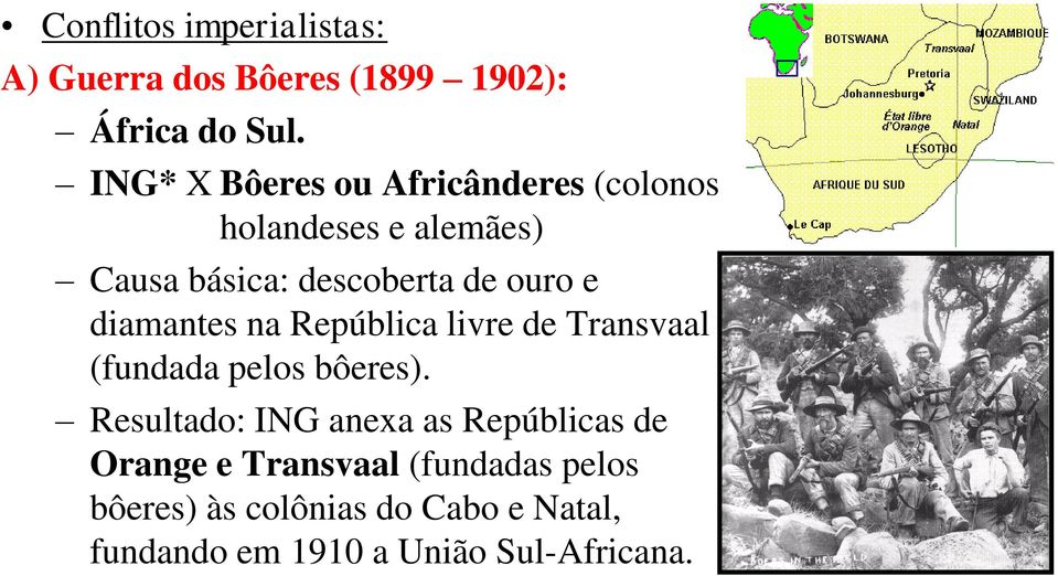 diamantes na República livre de Transvaal (fundada pelos bôeres).