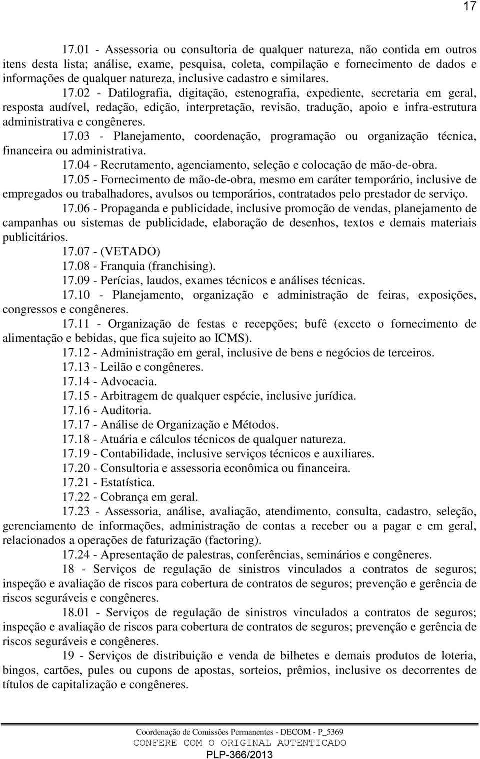 inclusive cadastro e similares. 17.