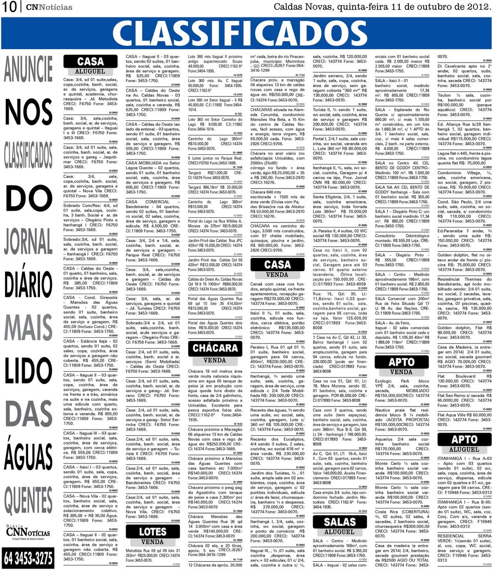 de serviços, garagens e quintal, academia, churrasqueira Jd. Metodista CRECI: F6750 Fone: 3453-1669. Casa: 3/4, sala,cozinha, banh. social, ar.