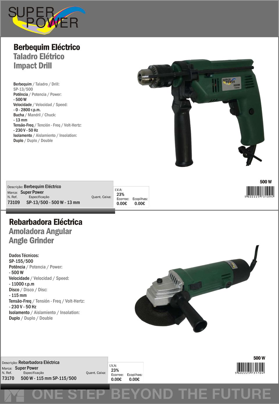 act Drill / Taladro / Drill: SP-13/500-500 W - 0-2800 r.p.m.