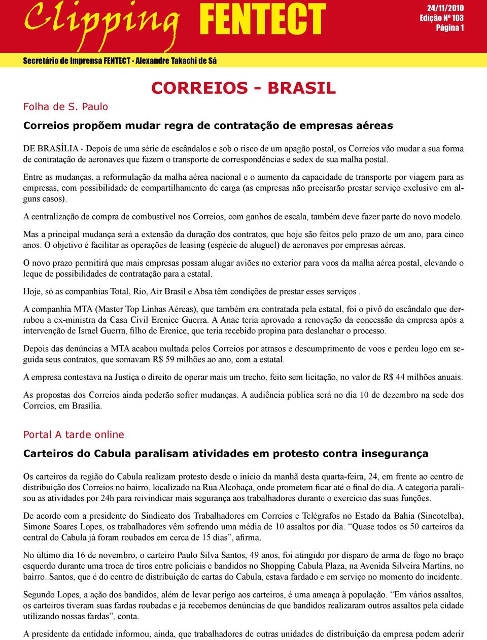 forma de contratação de aeronaves que fazem o transporte de correspondências e sedex de sua malha postal.