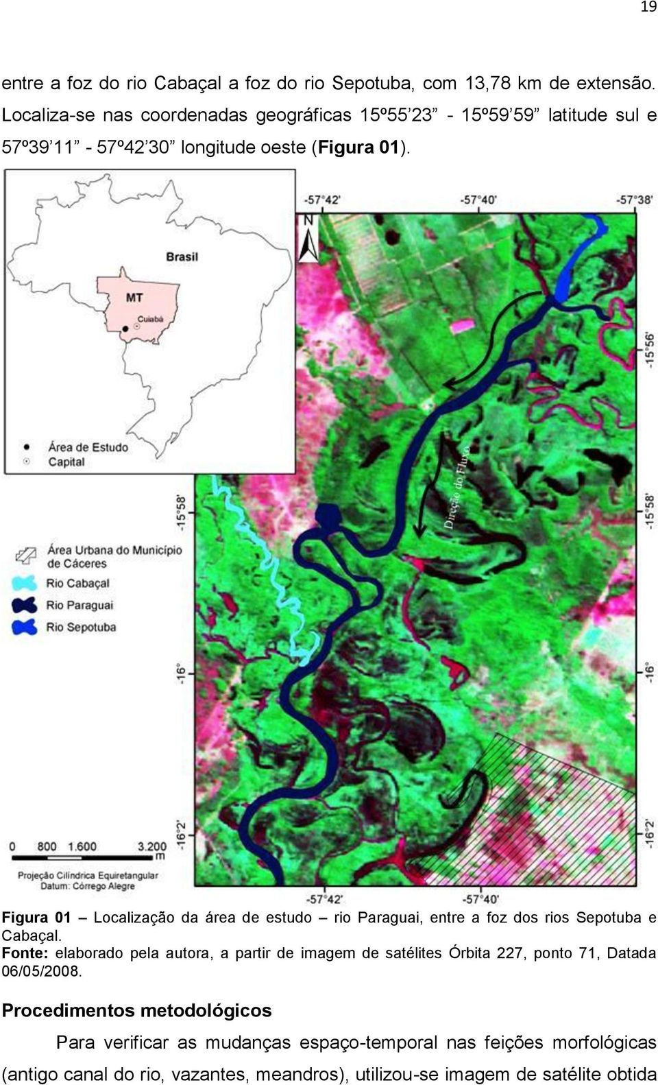 Figura 01 Localização da área de estudo rio Paraguai, entre a foz dos rios Sepotuba e Cabaçal.