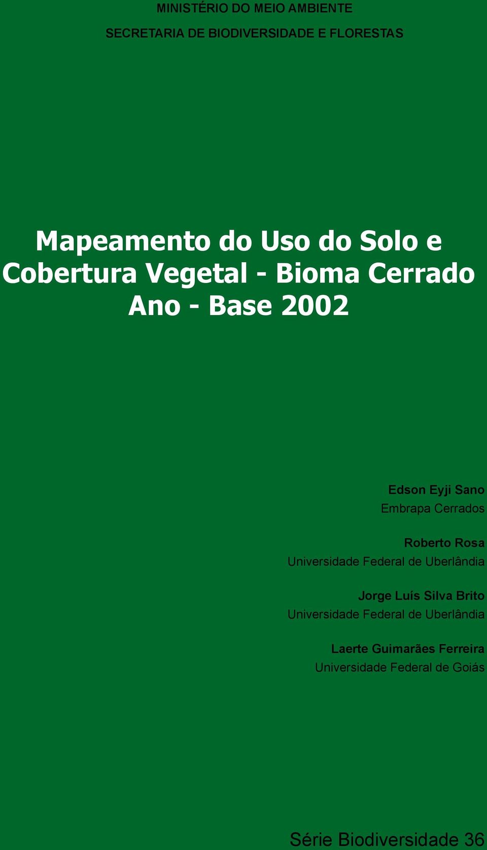 Roberto Rosa Universidade Federal de Uberlândia Jorge Luís Silva Brito Universidade Federal